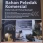 Buku Teknis Pengolahan Bahan Peledak Komersial Pada Industri Pertambangan Rudi Toba Original Cetakan Pertama Agustus 2020 – Penerbit Deepublish