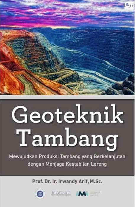 Buku Geoteknik Tambang Karya Prof. Dr. Ir. Irwandy Arif, M. Sc