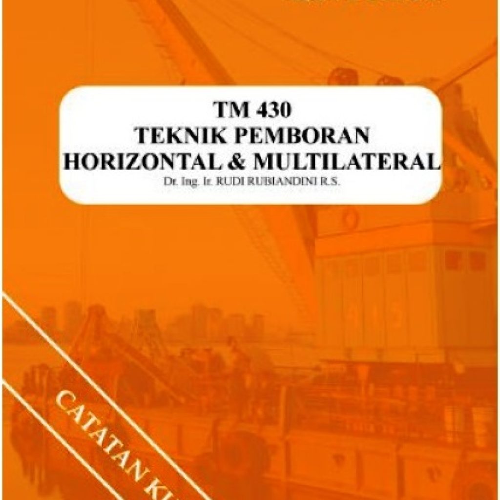 Buku Teknik Pemboran Horizontal & Multilateral Rudi Rubiandini Terbitan ITB Press