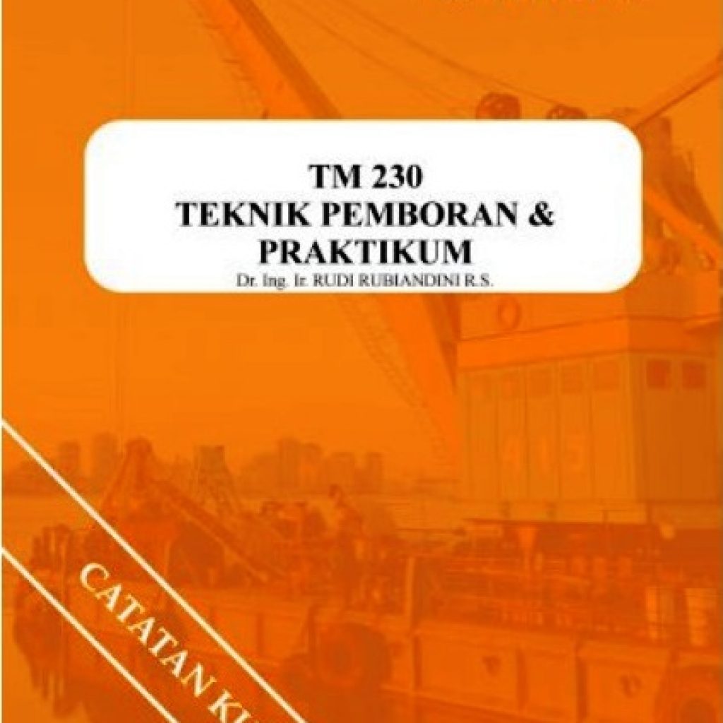 Buku Teknik Pemboran & Praktikum Rudi Rubiandini Penerbit ITB Press