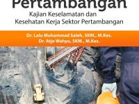Buku K3 Pertambangan, Kajian Keselamatan dan Kesehatan Kerja Sektor Pertambangan