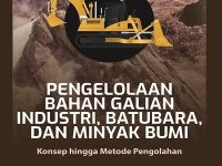 Pengelolaan Bahan Galian Industri Batubara dan Minyak Bumi - Konsep hingga Metode Pengolahan - Promo Buku UGM Press